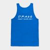 Drake Doesnt Share Food Tank Top Official Drake Merch