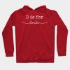 D Is For Drake Drake Hoodie Official Drake Merch