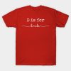 D Is For Drake Drake T-Shirt Official Drake Merch