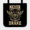 Drake Name Shirt Drake Power Never Underestimate Tote Official Drake Merch