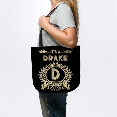 Drake Name It Is A Drake Thing You Wouldnt Underst Tote Official Drake Merch