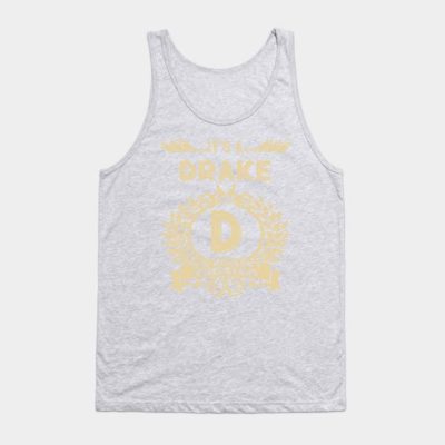 Drake Name It Is A Drake Thing You Wouldnt Underst Tank Top Official Drake Merch